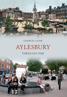 Aylesbury Through Time -  Charles Close