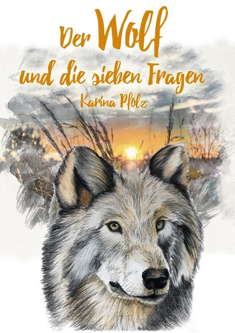 Der Wolf und die sieben Fragen / The wolf and the seven questions - Karin Pfolz
