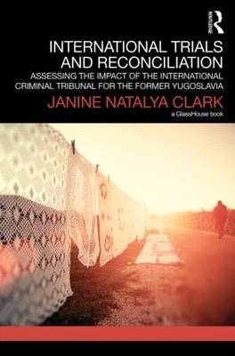International Trials and Reconciliation -  Janine Clark