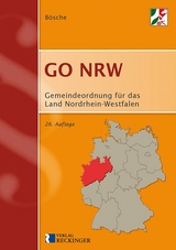 Gemeindeordnung für das Land Nordrhein-Westfalen (GO NRW) - Ernst-Dieter Bösche