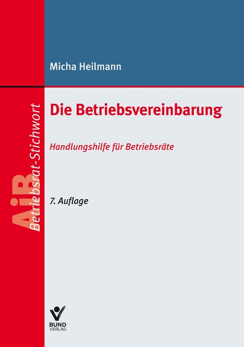 Die Betriebsvereinbarung - Micha Heilmann