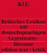 Kritisches Lexikon zur deutschsprachigen Gegenwartsliteratur (KLG) - 