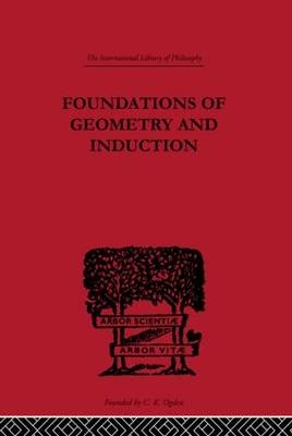 Foundations of Geometry and Induction -  Jean Nicod