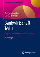 Bankwirtschaft Teil 1 - Grundmann, Wolfgang; Heinrichs, Corinna