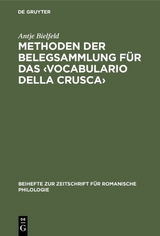 Methoden der Belegsammlung für das ‹Vocabulario della Crusca› - Antje Bielfeld