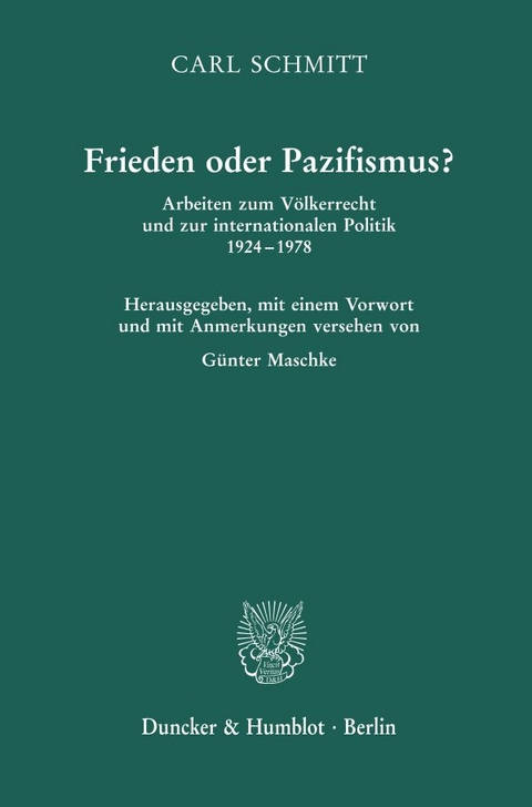 Frieden oder Pazifismus? - Carl Schmitt