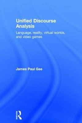 Unified Discourse Analysis - USA) Gee James Paul (Arizona State University