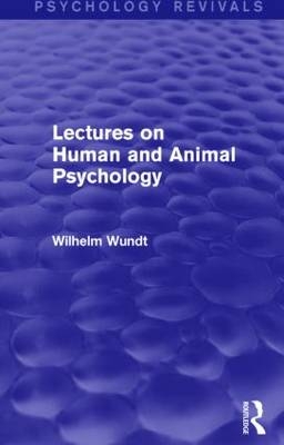 Lectures on Human and Animal Psychology (Psychology Revivals) -  Wilhelm Wundt