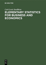 Elementary Statistics for Business and Economics - Carl-Louis Sandblom
