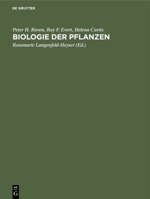 Biologie der Pflanzen - Peter H. Raven, Ray F. Evert, Helena Curtis