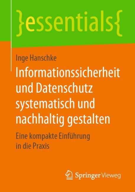 Informationssicherheit und Datenschutz systematisch und nachhaltig gestalten - Inge Hanschke