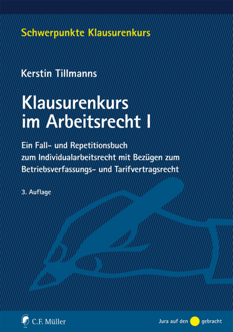 Klausurenkurs im Arbeitsrecht I - Kerstin Tillmanns