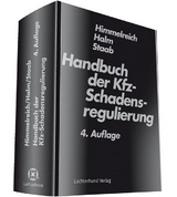 Handbuch der Kfz-Schadensregulierung - Himmelreich, Klaus; Halm, Wolfgang E.; Staab, Ulrich