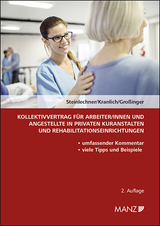 Kollektivvertrag für ArbeiterInnen und Angestellte in privaten Kuranstalten und Rehabilitationseinrichtungen - Steinlechner, Günter; Kranlich, Magdalena; Großinger, Martina