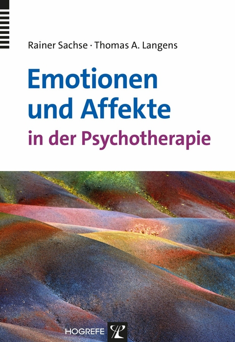 Emotionen und Affekte in der Psychotherapie - Rainer Sachse, Thomas Andreas Langens