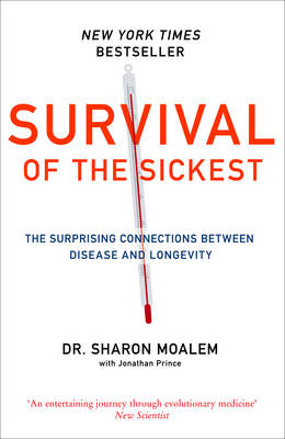 Survival of the Sickest -  Dr Sharon Moalem