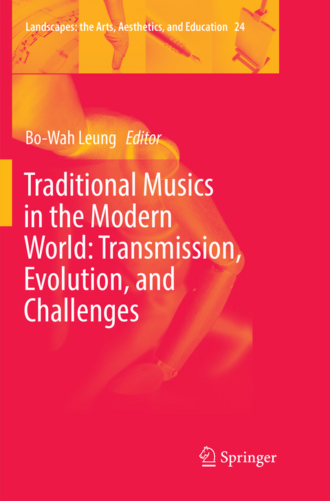 Traditional Musics in the Modern World: Transmission, Evolution, and Challenges - 