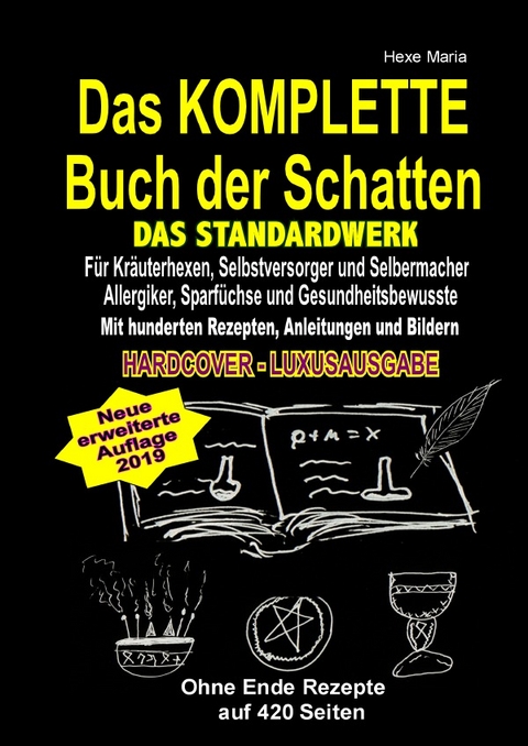 Das KOMPLETTE Buch der Schatten - DAS STANDARDWERK (HARDCOVER / LUXUSAUSGABE) - Hexe Maria