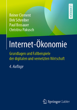 Internet-Ökonomie - Clement, Reiner; Schreiber, Dirk; Bossauer, Paul; Pakusch, Christina