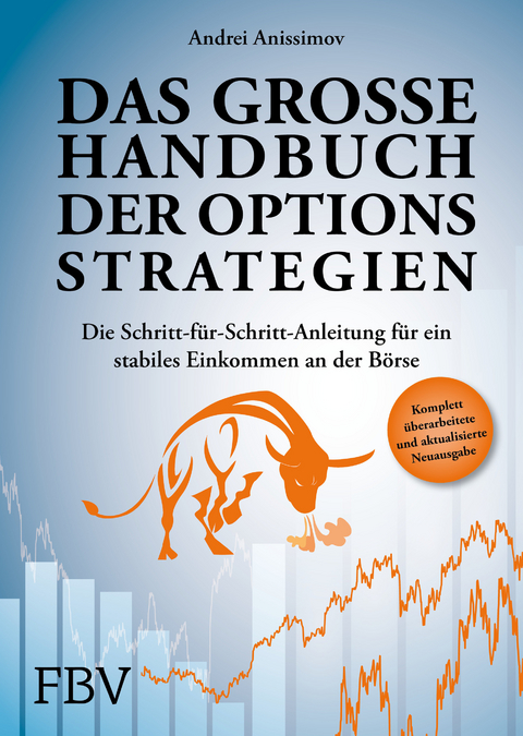 Das Grosse Handbuch Der Optionsstrategien Von Andrei Anissimov Isbn 978 3 2 6 Sachbuch Online Kaufen Lehmanns De