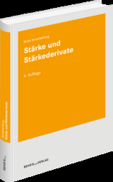 Stärke und Stärkederivate - Britta Schattenberg