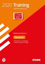 STARK Training Abschlussprüfung Realschule 2020 - Deutsch - Bayern - 
