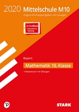 STARK Original-Prüfungen und Training Mittelschule M10 2020 - Mathematik - Bayern