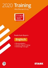 STARK Training Abschlussprüfung Realschule 2020 - Englisch - Bayern