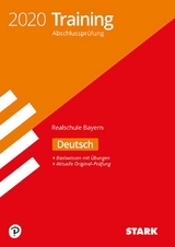 STARK Training Abschlussprüfung Realschule 2020 - Deutsch - Bayern