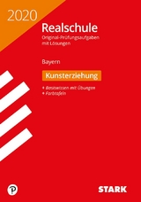 STARK Original-Prüfungen Realschule 2020 - Kunst - Bayern - 
