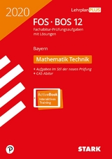 STARK Abiturprüfung FOS/BOS Bayern 2020 - Mathematik Technik 12. Klasse - 