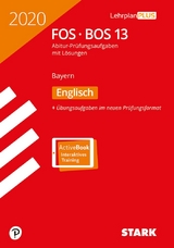 STARK Abiturprüfung FOS/BOS Bayern 2020 - Englisch 13. Klasse - 