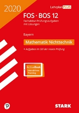 STARK Abiturprüfung FOS/BOS Bayern 2020 - Mathematik Nichttechnik 12. Klasse - 