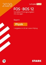 STARK Abiturprüfung FOS/BOS Bayern 2020 - Physik 12. Klasse - 