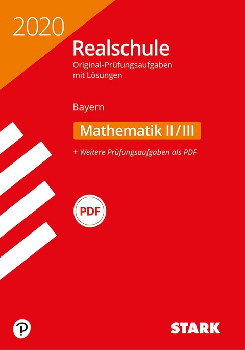 STARK Original-Prüfungen Realschule 2020 - Mathematik II/III - Bayern