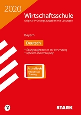STARK Original-Prüfungen Wirtschaftsschule 2020 - Deutsch - Bayern - 
