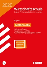 STARK Original-Prüfungen Wirtschaftsschule 2020 - Mathematik - Bayern