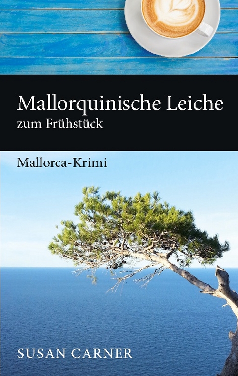 Mallorquinische Leiche zum Frühstück - Susan Carner