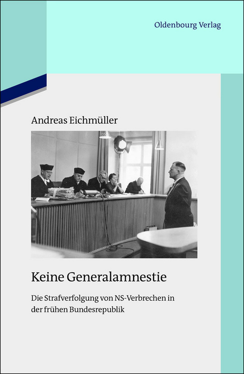 Keine Generalamnestie -  Andreas Eichmüller