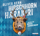 Hirschhornharakiri - Oliver Kern