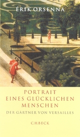 Portrait eines glücklichen Menschen - Orsenna, Érik