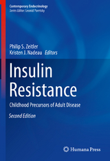 Insulin Resistance - Zeitler, Philip S.; Nadeau, Kristen J.