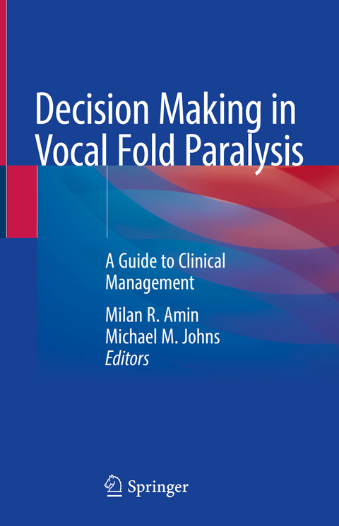 Decision Making in Vocal Fold Paralysis - 