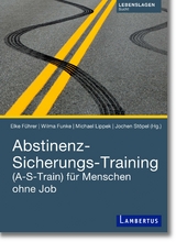 Abstinenz-Sicherungs-Training - Jochen Stöpel, Elke Führer, Wilma Funke, Michael Lippek