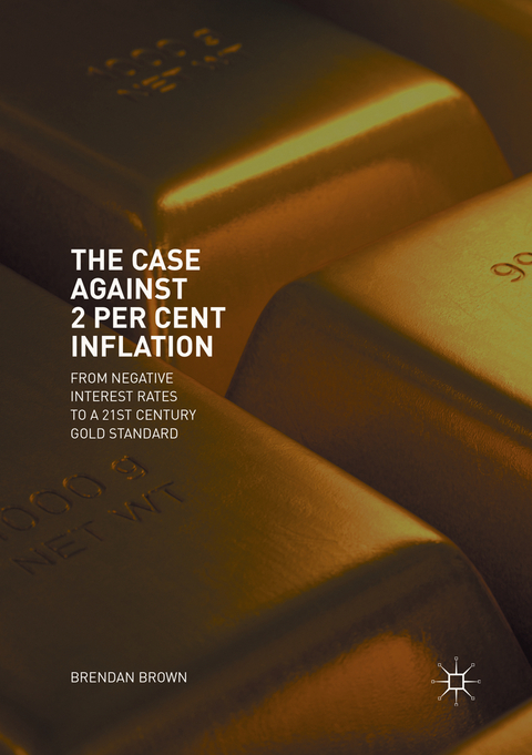 The Case Against 2 Per Cent Inflation - Brendan Brown