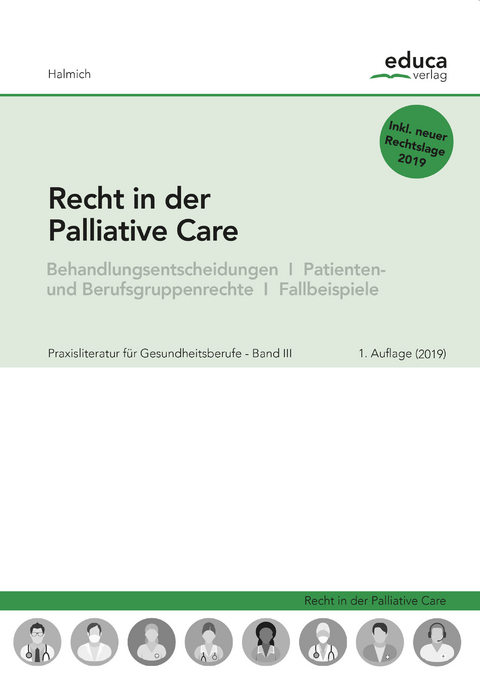 Recht in der Palliative Care - Michael Halmich