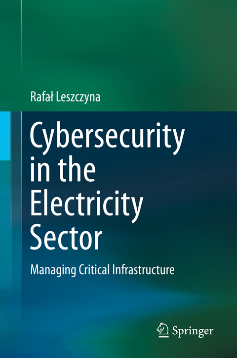 Cybersecurity in the Electricity Sector - Rafał Leszczyna