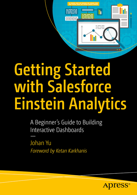 Getting Started with Salesforce Einstein Analytics - Johan Yu