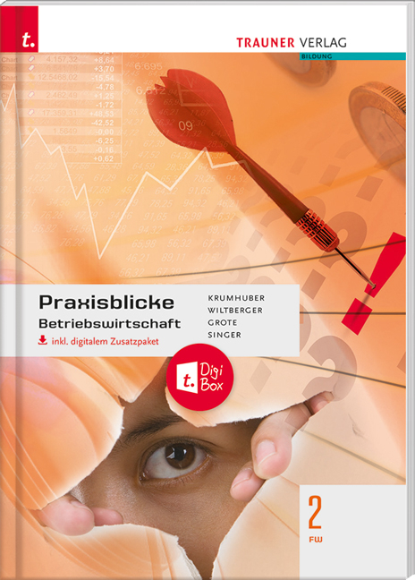 Praxisblicke - Betriebswirtschaft 2 FW inkl. digitalem Zusatzpaket - Rainer Krumhuber, Christian Grote, Doris Singer, Eva Wiltberger