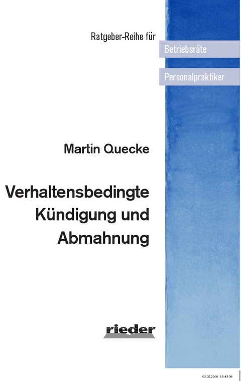 Verhaltensbedingte Kündigung und Abmahnung - Martin Quecke